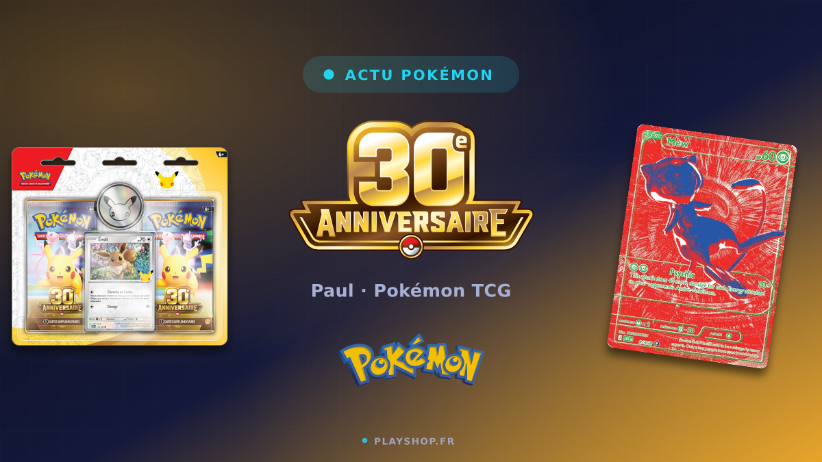 30e Anniversaire Pokémon : date, contenu, précommandes