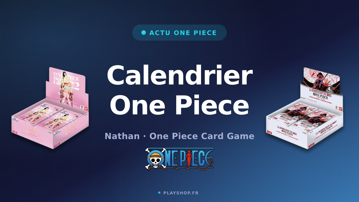 Calendrier One Piece : EB05 et OP-18, les dates à cocher
