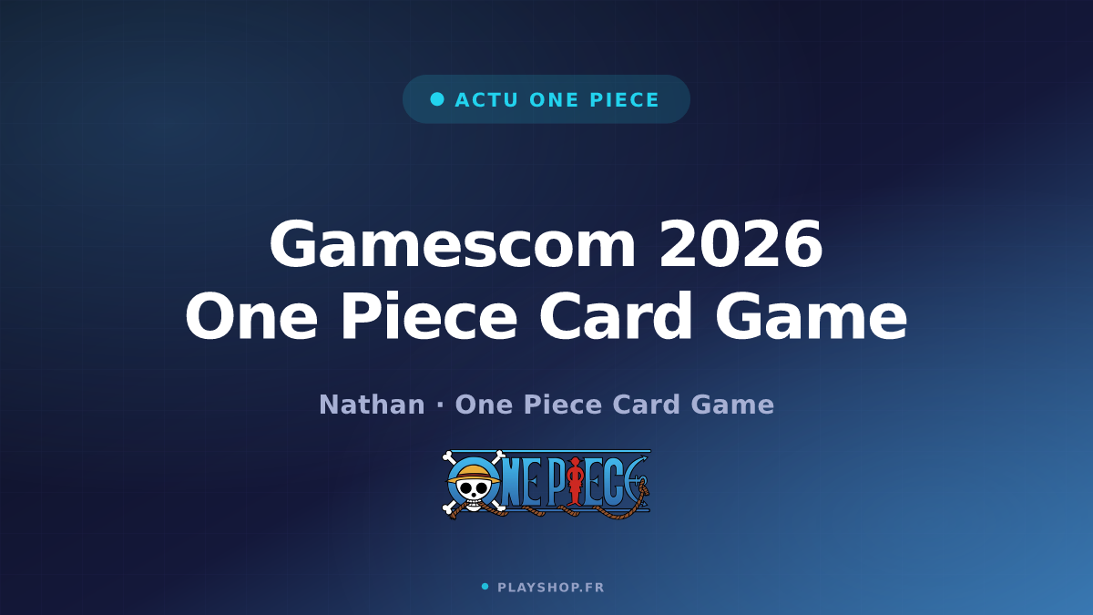 Gamescom 2026 One Piece Card Game : dates, lieu, stand