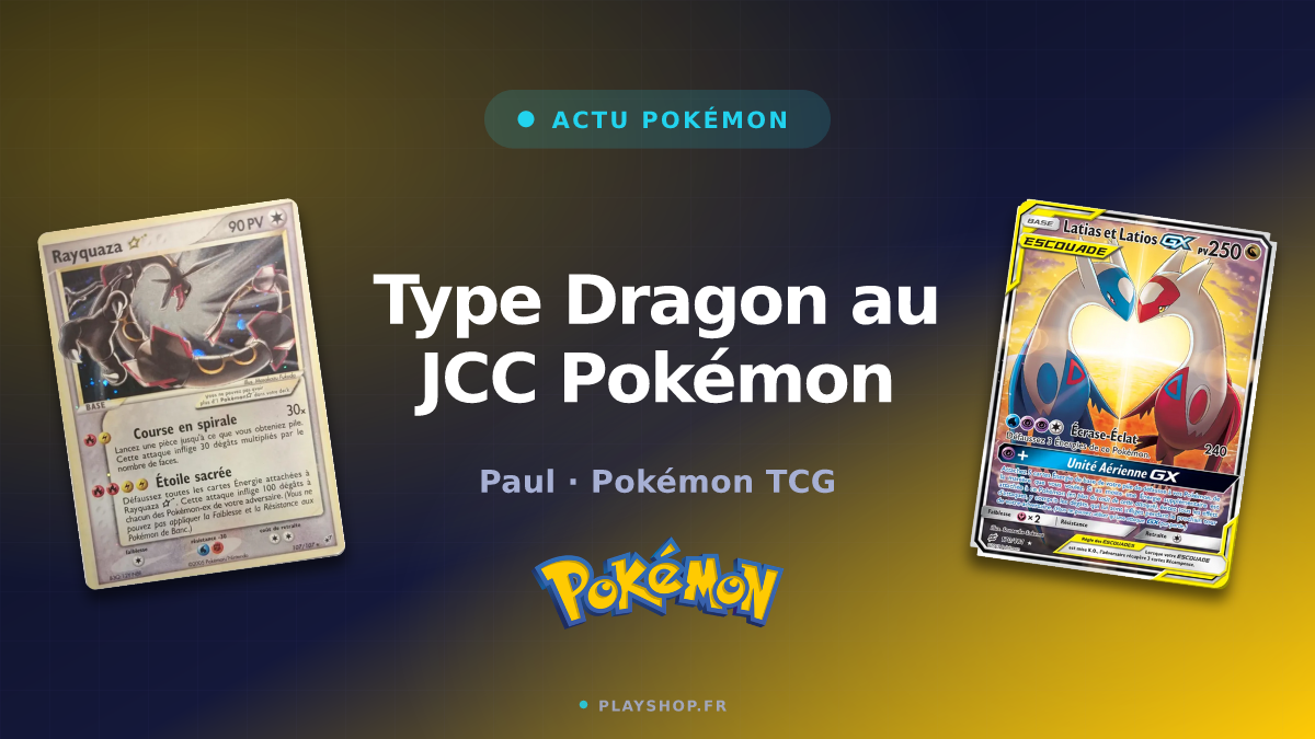 Type Dragon au JCC Pokémon : sets et cartes clés